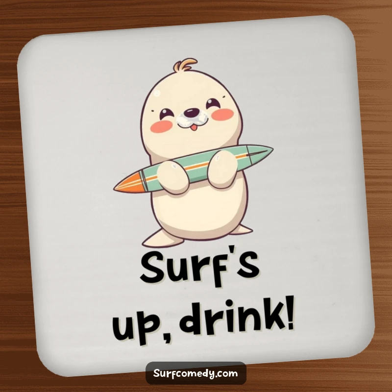 Funny drink coaster with a smiling seal character balancing a surfboard on its nose, protecting furniture.