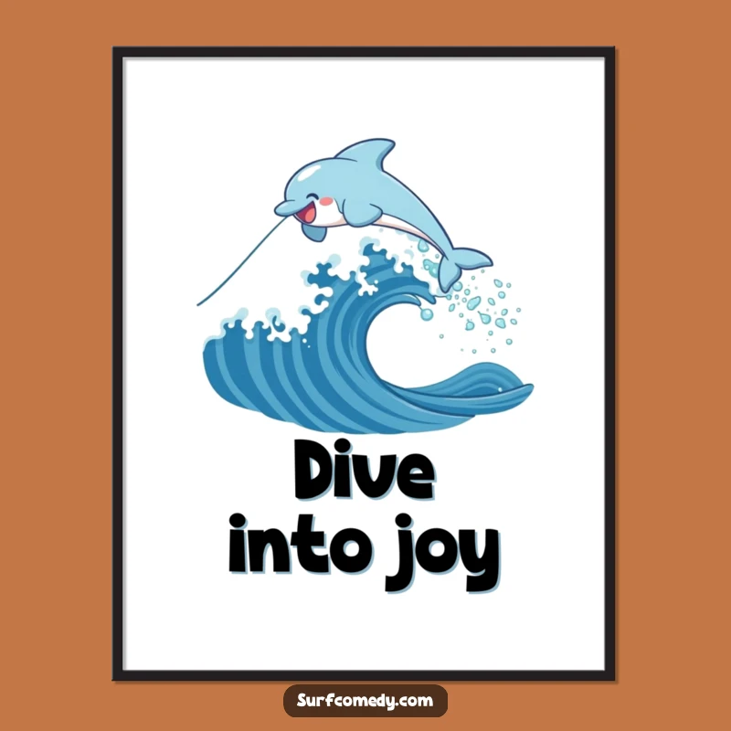 Funny Dolphin Wave Poster: Vibrant Ocean Art Print, Hilarious Wall Decor Funny Gift