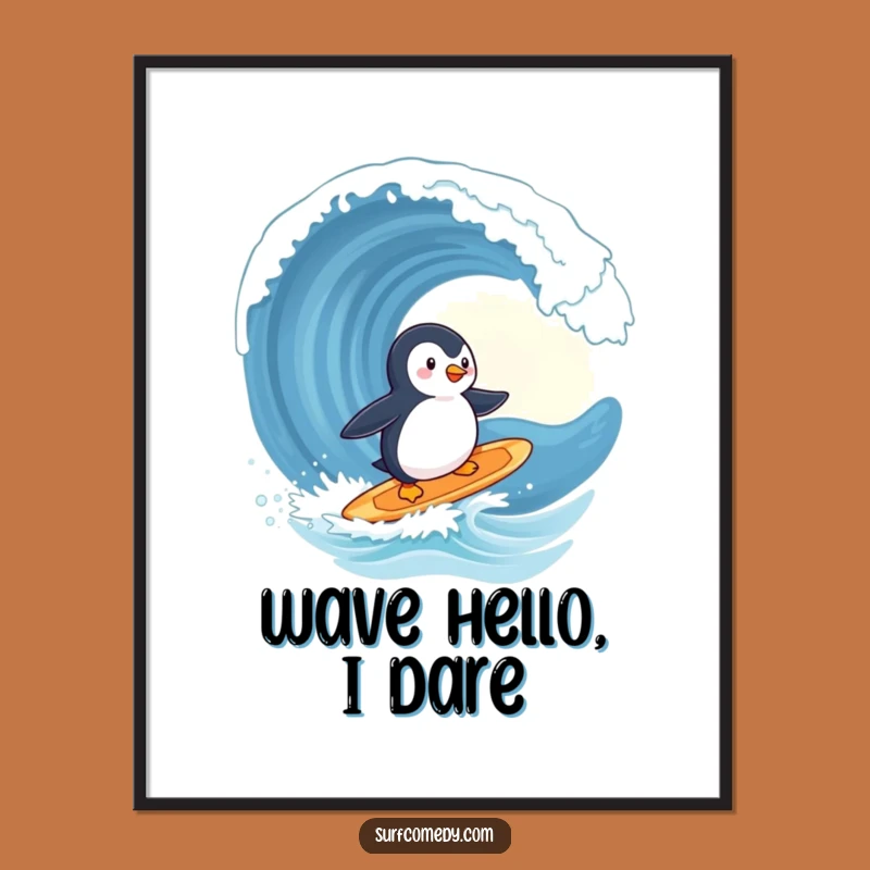 Funny Penguin Surfing Wave Poster - Cute Animal Adventure Wall Art Gift!