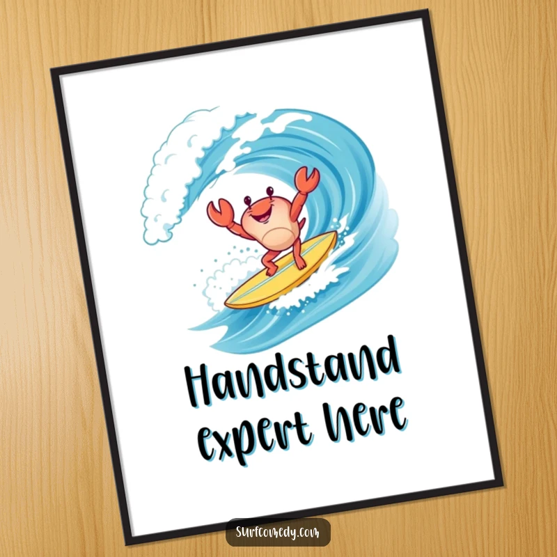 Funny happy crab character doing a handstand on a surfboard while riding a wave, vibrant and humorous beach-themed wall art.