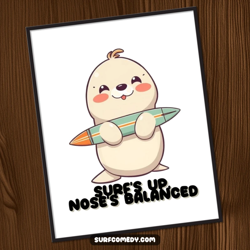 Funny Free Printable Wall Art: A seal masterfully balancing a surfboard on its nose, embodying chill vibes.