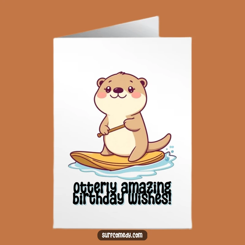 Free Printable Birthday Card: Funny Otter Paddleboarder - Downloadable Gift!