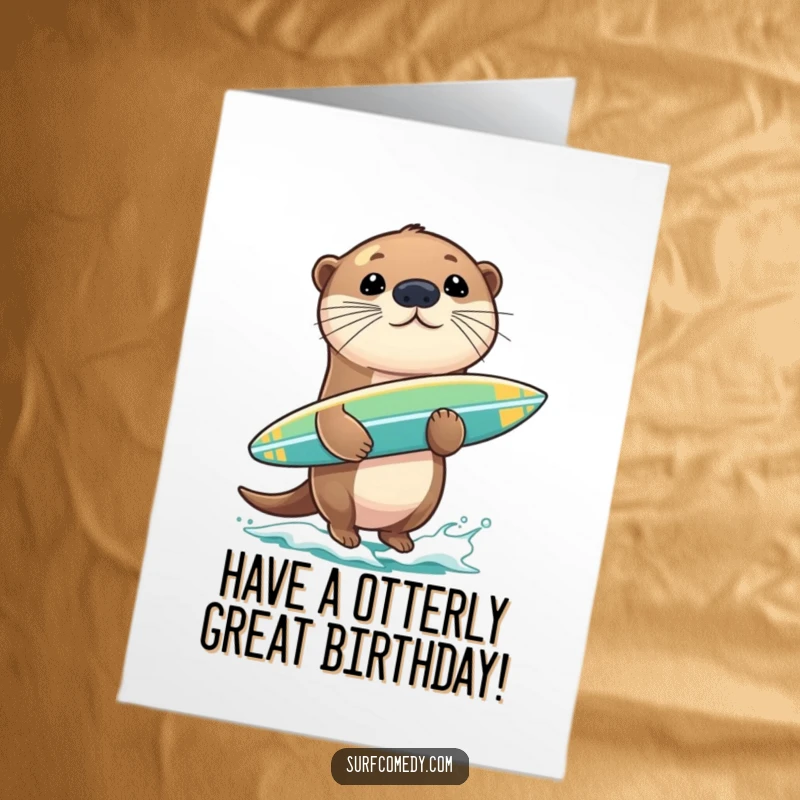 Funny free printable birthday card featuring a playful sea otter expertly balancing a surfboard on its nose with a mischievous grin.