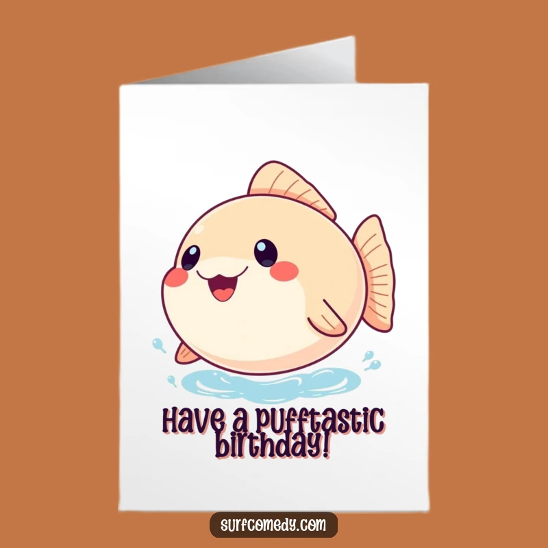 Free Printable Birthday Card: Pufferfish Joyful Bob, Your Funny Downloadable Gift!