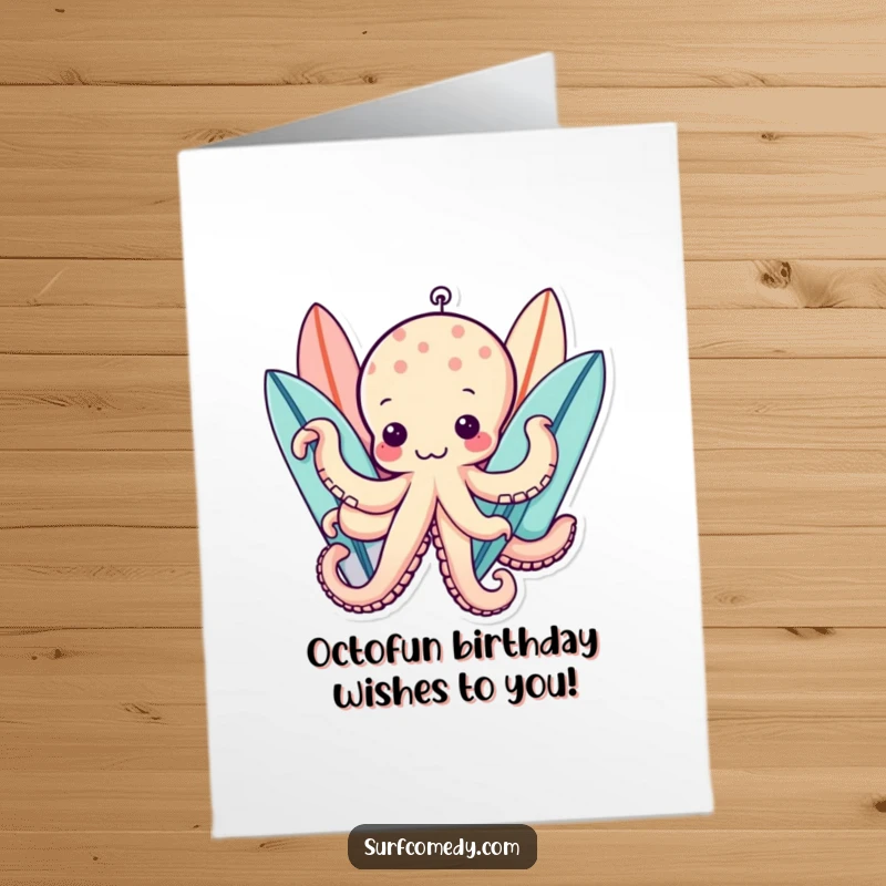 Funny Free Printable Birthday Card: A cute kawaii octopus juggles multiple surfboards with its tentacles, ready to party.