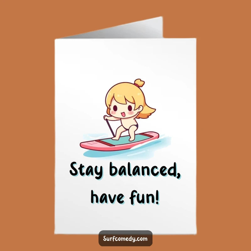 Free Printable Funny Paddleboard Birthday Card - Kawaii Character Balance Fun Downloadable