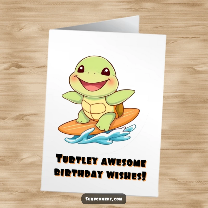 Funny Free Printable Birthday Card: A cute sea turtle character riding a surfboard with a huge grin, celebrating summer vibes.