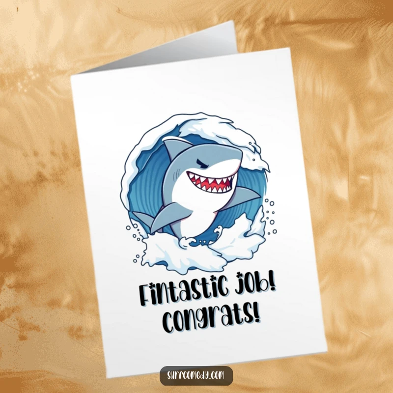 Funny Free Printable Congratulations Card: Determined shark grinning while powerfully surfing a wave, celebrating victory.