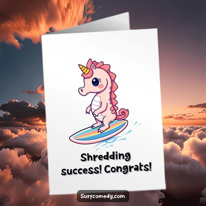 Funny Free Printable Congrats Card: Cute seahorse character gleefully surfing on a colorful surfboard, celebrating success, art.