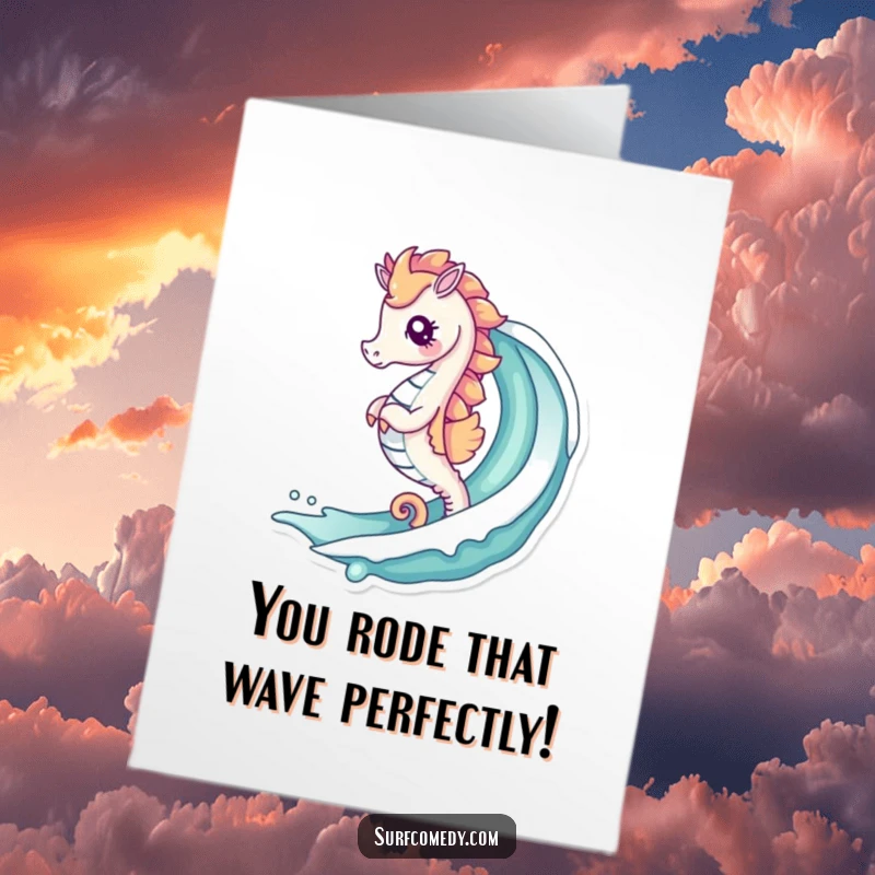Funny Free Printable Congratulations Card: A kawaii seahorse masterfully rides a cresting wave, celebrating a triumphant moment.