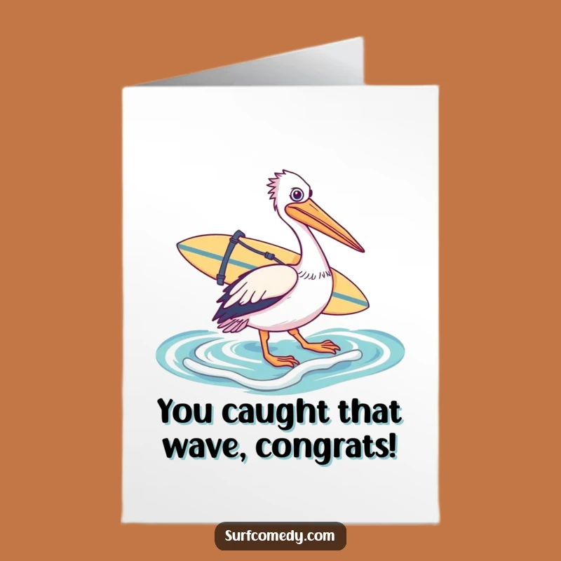 Free Printable Funny Pelican Congrats Card - Downloadable DIY Gift for Awesome Achievements