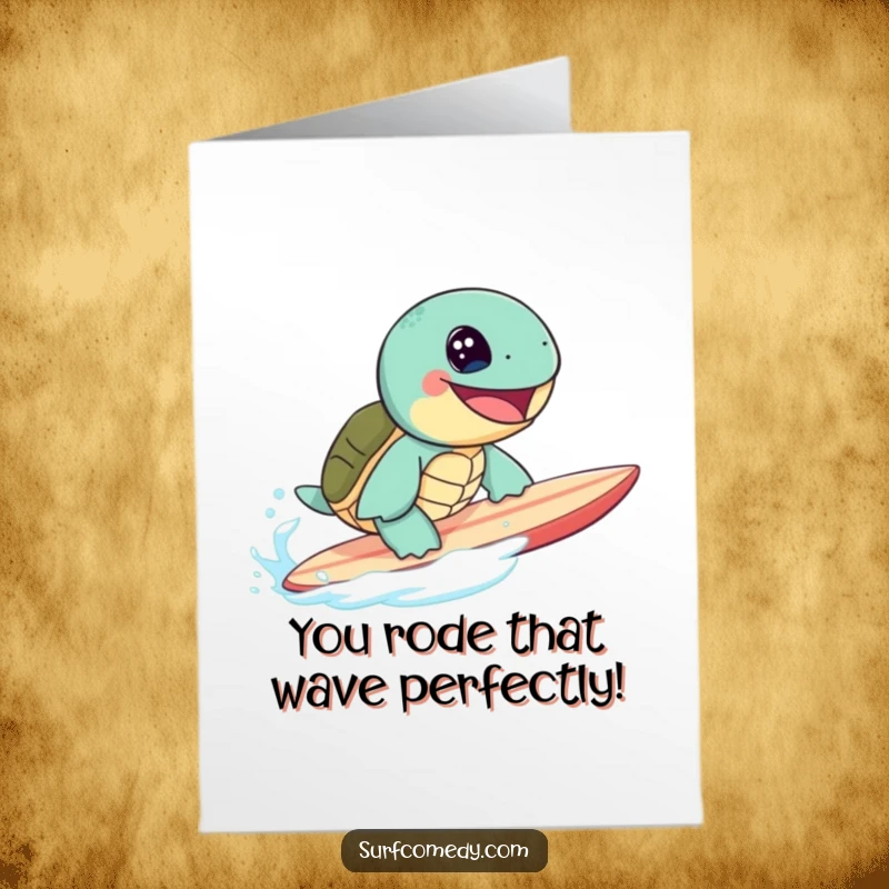 Funny free printable congratulations card of a happy sea turtle shredding a surfboard, celebrating a momentous achievement.