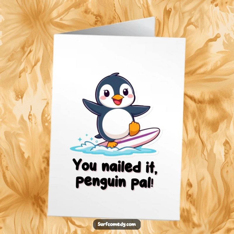 Funny free printable congratulations card featuring a smiling penguin bravely attempting to surf a small surfboard.