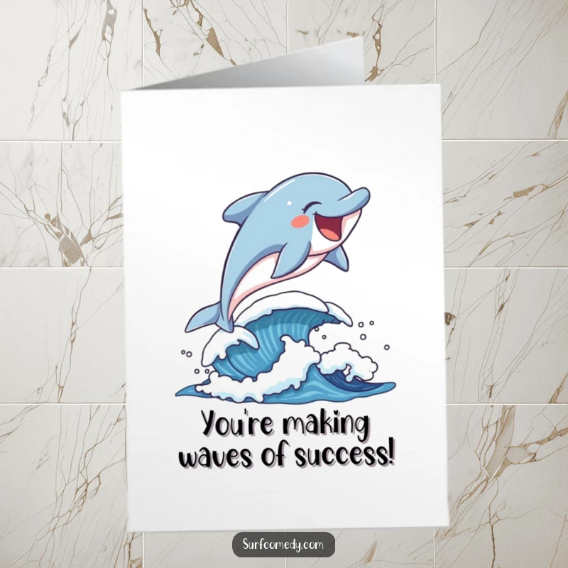 Funny free printable congratulations card featuring a laughing dolphin leaping joyfully over a sparkling wave of success.