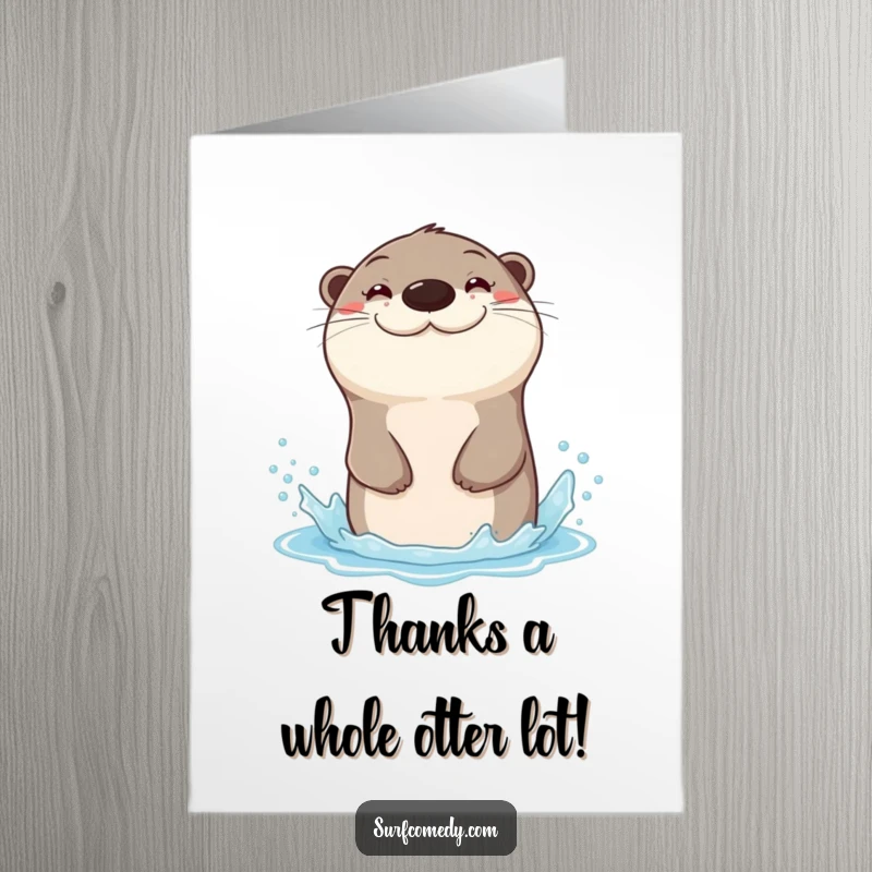 Funny Free Printable Thank You Card: Sea otter sliding down water, expressing thanks with a huge, happy grin.