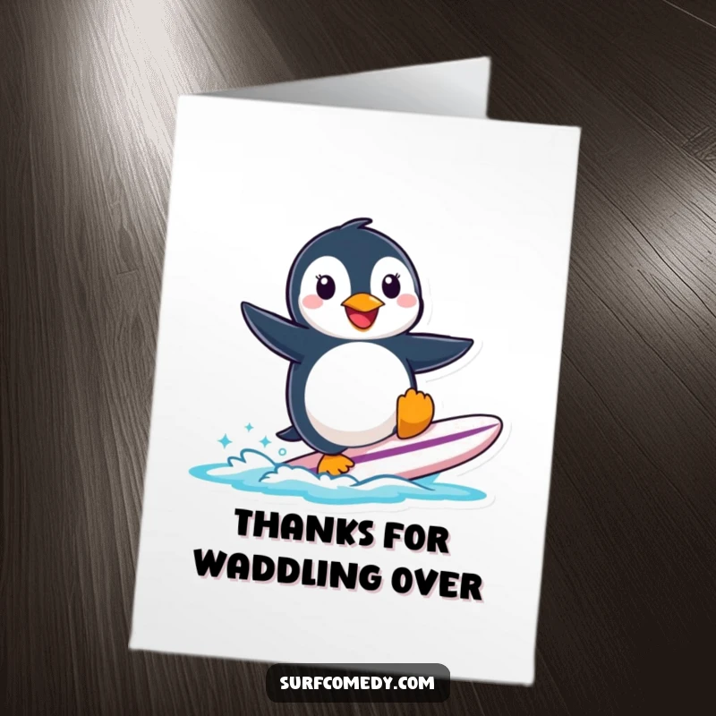 Funny free printable thank you card with a smiling penguin wobbling on a small surfboard, expressing thanks.