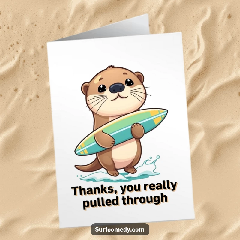 Funny free printable thank you card with a happy sea otter balancing a surfboard on its nose, conveying gratitude with flair.