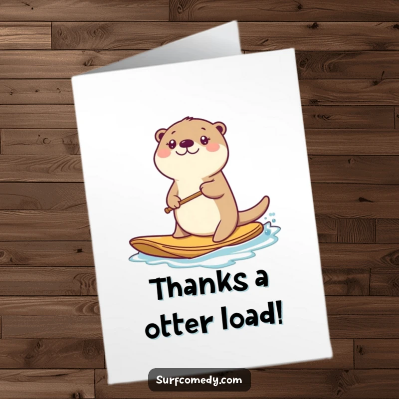 Funny Free Printable Thank You Card: Kawaii sea otter paddling a board, looking happy.